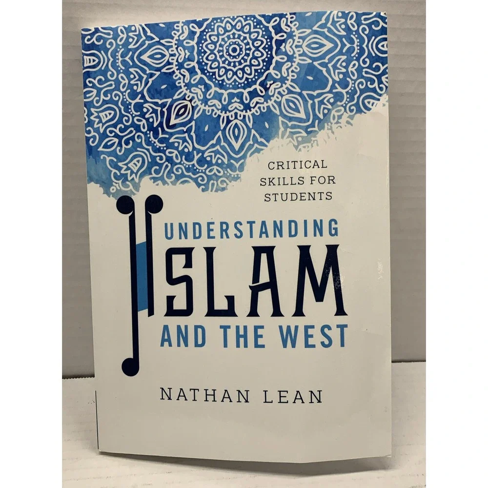 Understanding Islam and the West: Critical Skills for Students, 2018